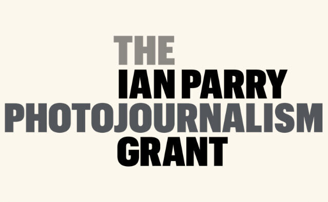 The Ian Parry Photojournalism Grant 2026摄影记者奖助计划